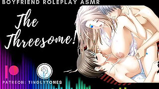 The Threesome! Can't Stop Cumming! Two Girls One Guy. Boyfriend Roleplay ASMR. Male